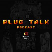 PLUG TALK PODCAST 