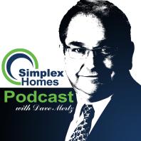 Simplex Homes Podcast with Dave Mertz