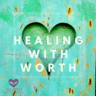 Healing with WORTH 