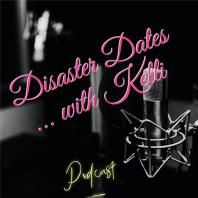Disaster Dates with Kelli podcast