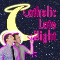 Catholic Late Night - Entertainment for Teens and Young Adults