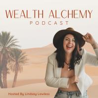 Wealth Alchemy Podcast