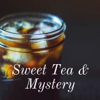 Sweet Tea & Mystery