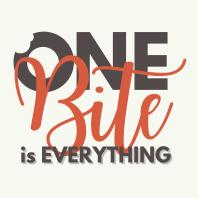 One Bite is Everything