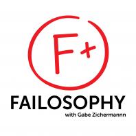 Failosophy with Gabe Zichermann