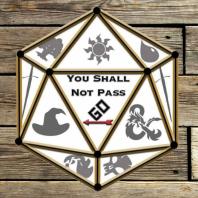 You Shall Not Pass Go