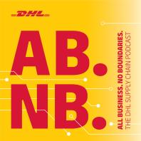 All Business. No Boundaries. The DHL Supply Chain Podcast 