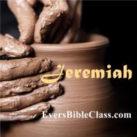 JEREMIAH - Evers Bible Class