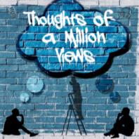 Thoughts of a Million Views
