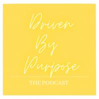 Driven By Purpose 