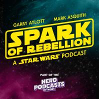 Spark of Rebellion, A Star Wars Podcast
