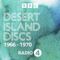 Desert Island Discs: Archive 1966-1970