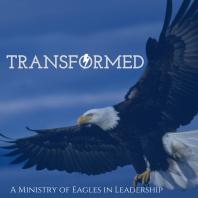 Transformed Archives - Eagles In Leadership
