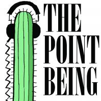 The Point Being