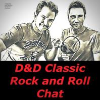 D&D Classic Rock and Roll Chat (A Spotify & Anchor Exclusive Podcast)