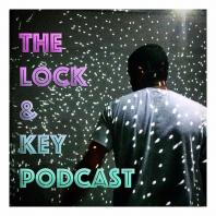 Lock & Key Podcast