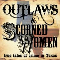 Outlaws & Scorned Women