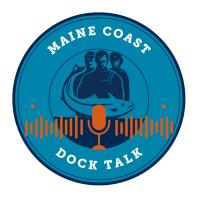 Maine Coast Dock Talk