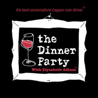 The Celebrity Dinner Party with Elysabeth Alfano - Audio Podcast