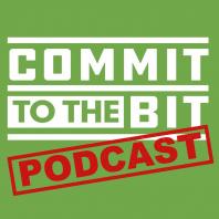 Commit To The Bit Podcast
