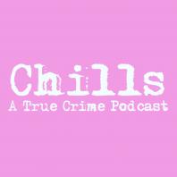 Chills: A True Crime Podcast