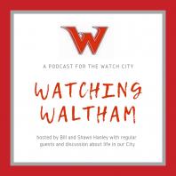 Watching Waltham