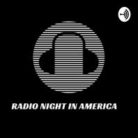 RADIO NIGHT IN AMERICA 