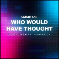 Who Would Have Thought - Digital Health Innovation