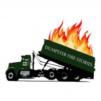 Dumpster Fire Stories