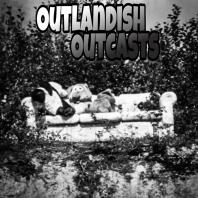 Outlandish Outcasts