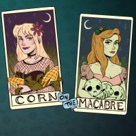 Corn on the Macabre