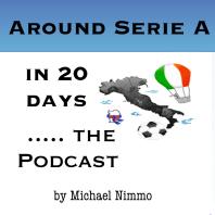 Around Serie A in 20 Days.... The Podcast - Michael Nimmo