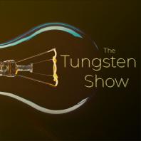 The Tungsten Show