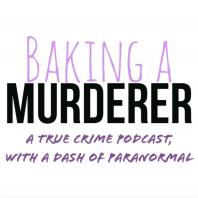 Baking a Murderer