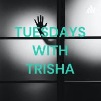 Tuesdays With Trisha 