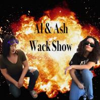 AL & ASH WACK SHOW