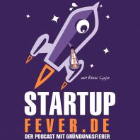 Startup Fever - Der Podcast mit Gründungsfieber