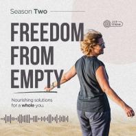 The Freedom From Empty Podcast