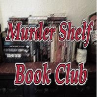 Murder Shelf Book Club Podcast