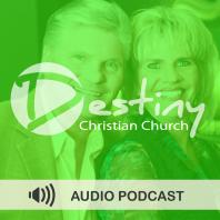 Destiny Christian Church: Pastors Joe & Vicki Braucht Audio