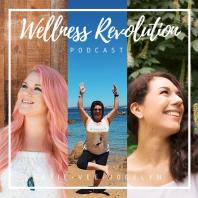Wellness Revolution Podcast