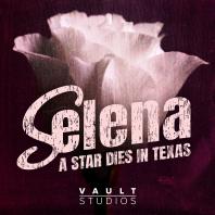 Selena: A Star Dies in Texas