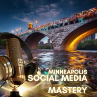 Minneapolis Social Media Mastery: Strategies and Insights for Effective Management