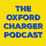 The Oxford Charger Podcast