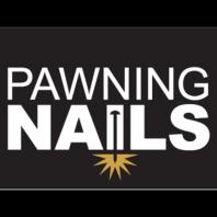 Pawning Nails 