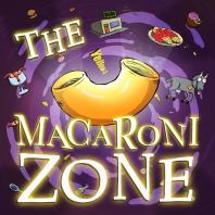 The Macaroni Zone