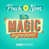 The Magic Ingredient with Pinch of Nom