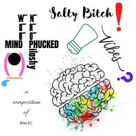 Salty Bitch Vibes