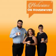 Historians on Housewives
