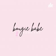 Bougie Babe Podcast 